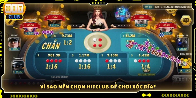 Lý do bạn nên trải nghiệm Xóc Đĩa tại Hit Club